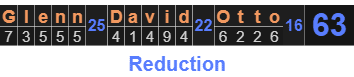 "Glenn David Otto" = 63 (Reduction)