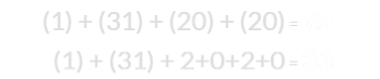 (1) + (31) + (20) + (20) = 72 and (1) + (31) + 2+0+2+0 = 36