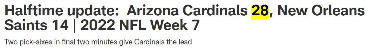 Halftime update: Arizona Cardinals 28, New Orleans Saints 14 | 2022 NFL Week 7 Two pick-sixes in final two minutes give Cardinals the lead