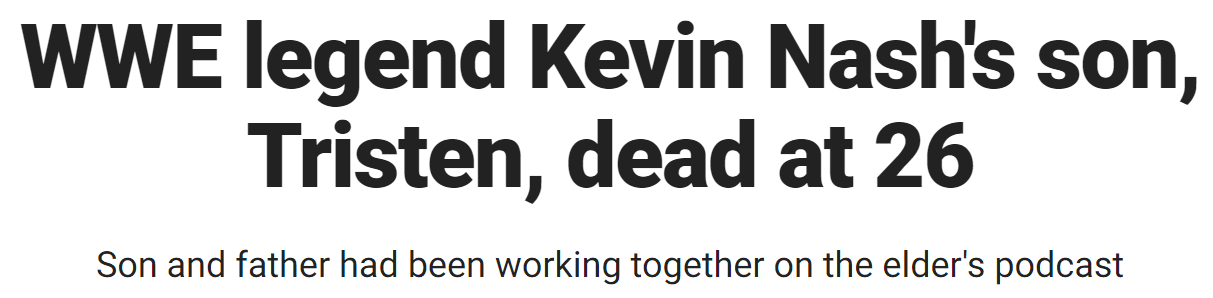 WWE legend Kevin Nash's son, Tristen, dead at 26