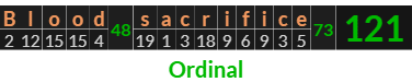 "Blood sacrifice" = 121 (Ordinal)