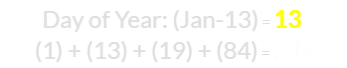 January 13th is the 13th day of the year and (1) + (13) + (19) + (84) = 117