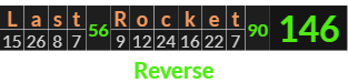 "Last Rocket" = 146 (Reverse)