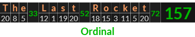 "The Last Rocket" = 157 (Ordinal)