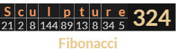"Sculpture" = 324 (Fibonacci)