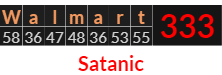 "Walmart" = 333 (Satanic)