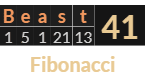 "Beast" = 41 (Fibonacci)