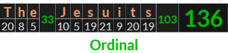 "The Jesuits" = 136 (Ordinal)