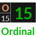 "O" = 15 (Ordinal)