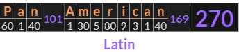 "Pan American" = 270 (Latin)