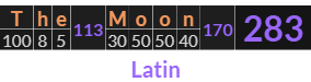 "The Moon" = 283 (Latin)