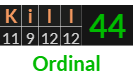 "Kill" = 44 (Ordinal)