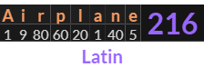 "Airplane" = 216 (Latin)