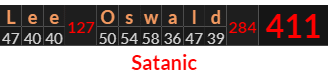"Lee Oswald" = 411 (Satanic)