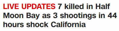 LIVE UPDATES 7 killed in Half Moon Bay as 3 shootings in 44 hours shock California
