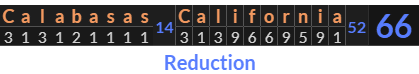 "Calabasas California" = 66 (Reduction)