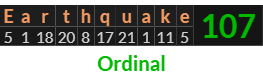"Earthquake" = 107 (Ordinal)