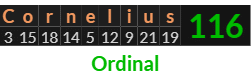 "Cornelius" = 116 (Ordinal)