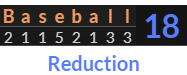 "Baseball" = 18 (Reduction)