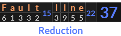 "Fault line" = 37 (Reduction)