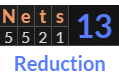 "Nets" = 13 (Reduction)