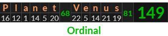 "Planet Venus" = 149 Ordinal