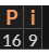 Pi = P + I, or 16+9