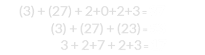 (3) + (27) + 2+0+2+3 = 37, (3) + (27) + (23) = 53, and 3 + 2+7 + 2+3 = 17
