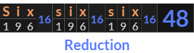 "Six six six" = 48 (Reduction)