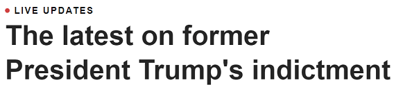 The latest on former President Trump's indictment