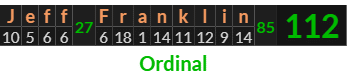 "Jeff Franklin" = 112 (Ordinal)