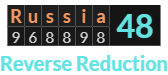 "Russia" = 48 (Reverse Reduction)