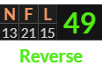"NFL" = 49 (Reverse)