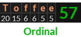 "Toffee" = 57 (Ordinal)