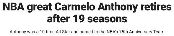 NBA great Carmelo Anthony retires after 19 seasons Anthony was a 10-time All-Star and named to the NBA's 75th Anniversary Team