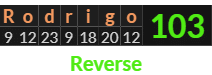 "Rodrigo" = 103 (Reverse)