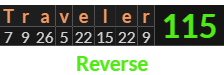 "Traveler" = 115 (Reverse)
