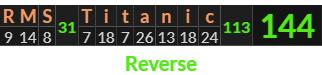 "RMS Titanic" = 144 (Reverse)