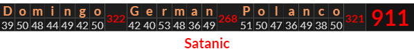 "Domingo German Polanco" = 911 (Satanic)