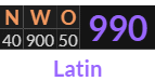 "NWO" = 990 (Latin)