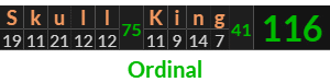 "Skull King" = 116 (Ordinal)