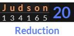 "Judson" = 20 (Reduction)
