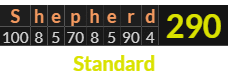 "Shepherd" = 290 (Standard)