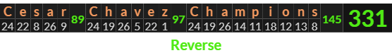 "Cesar Chavez Champions" = 331 (Reverse)