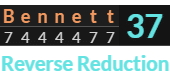 "Bennett" = 37 (Reverse Reduction)