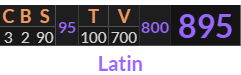 "CBS TV" = 895 (Latin)