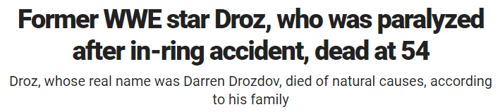 Former WWE star Droz, who was paralyzed after in-ring accident, dead at 54