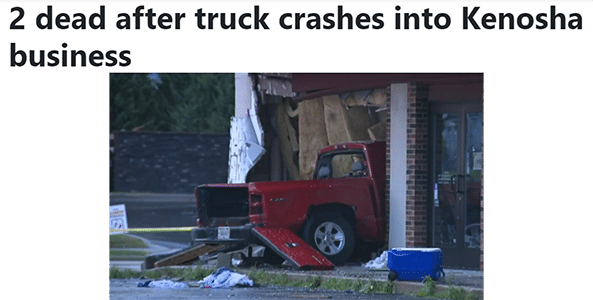 2 dead after truck crashes into Kenosha business