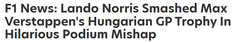 F1 News: Lando Norris Smashed Max Verstappen's Hungarian GP Trophy In Hilarious Podium Mishap