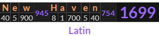 "New Haven" = 1699 (Latin)